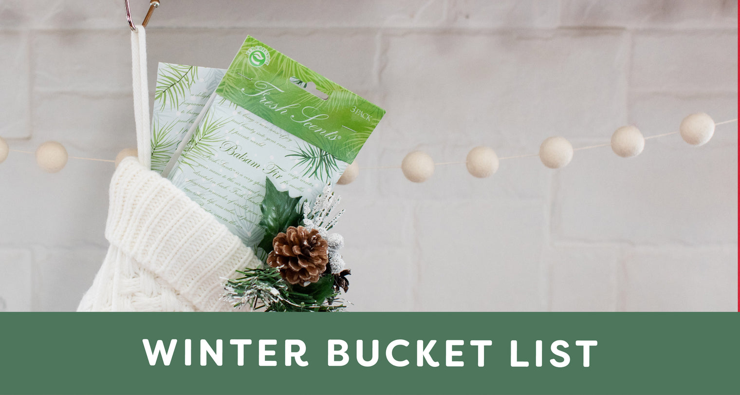 Winter Bucket List with Fresh Scents