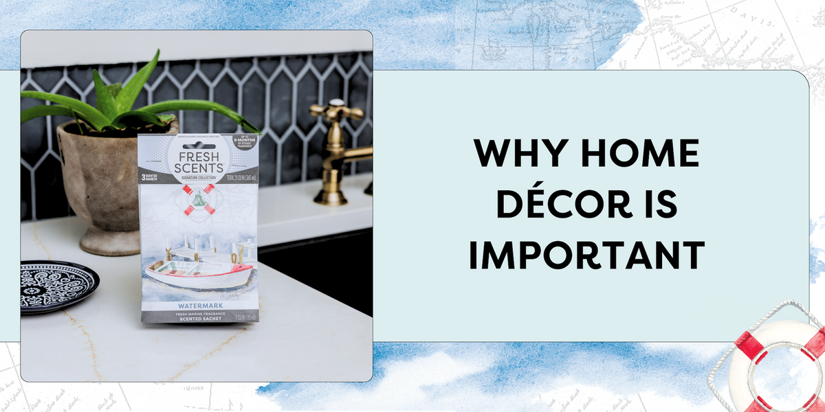 Why Home Décor is Important