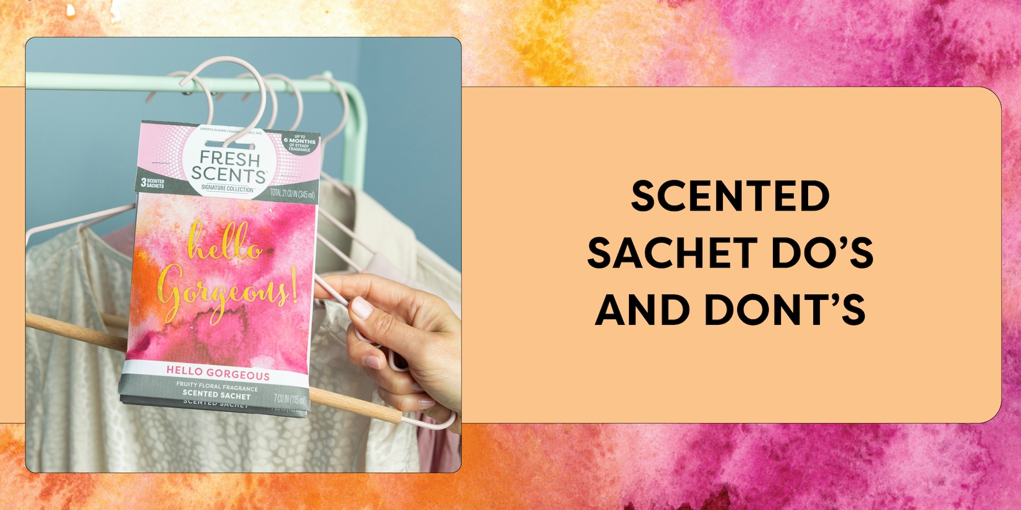 Sachet Do's and Don'ts